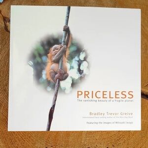 Priceless The Vanishing Beauty of A Fragile Planet